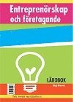 Entreprenörskap och företagande - Lärobok | 1:a upplagan