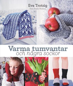 Varma tumvantar och några sockor