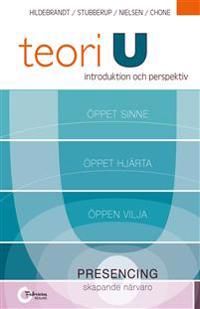 Teori U - introduktion och perspektiv | 0:e upplagan
