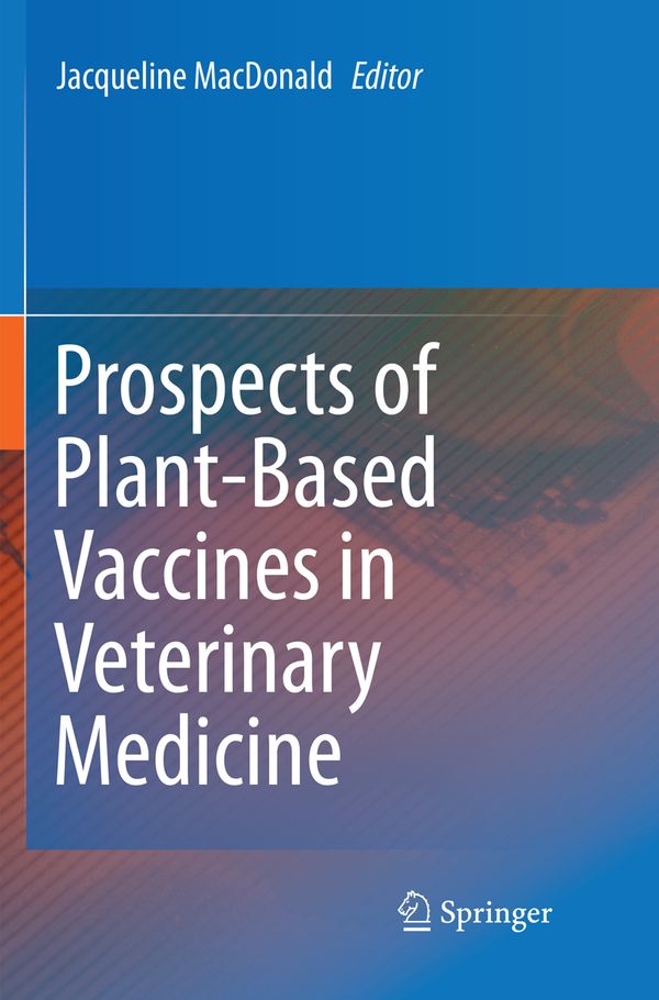 Prospects of Plant-Based Vaccines in Veterinary Medicine | 1:a upplagan