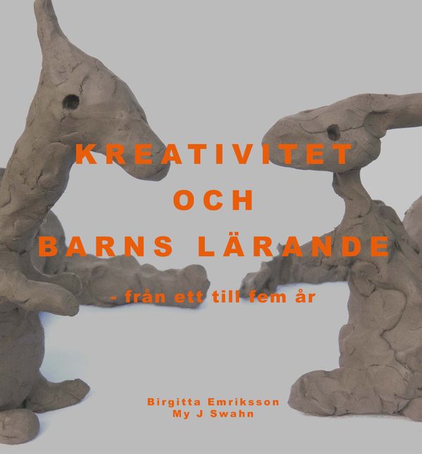 Kreativitet och barns lärande | 0:e upplagan