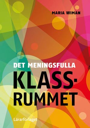 Det meningsfulla klassrummet | 1:a upplagan