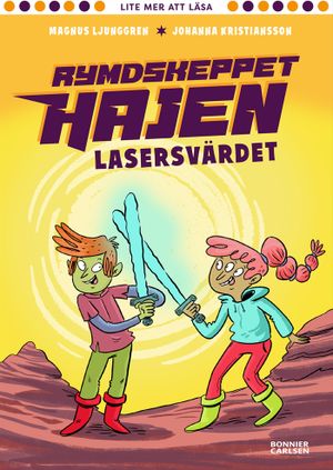 Rymdskeppet Hajen. Lasersvärdet