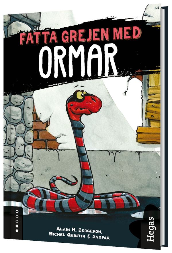 Fatta grejen med ormar | 1:a upplagan