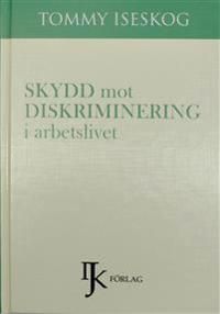 Skydd mot diskriminering i arbetslivet | 1:a upplagan