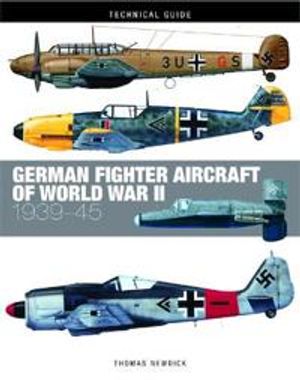 German Fighter Aircraft of World War II