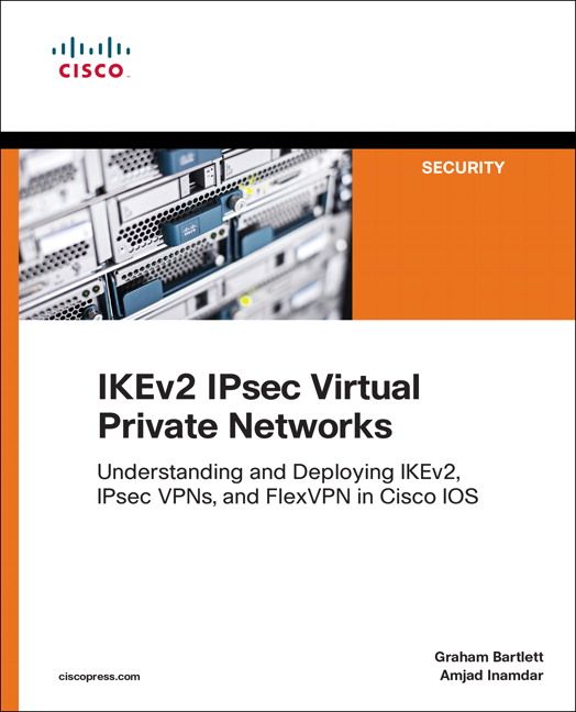 IKEv2 IPsec Virtual Private Networks | 0:e upplagan