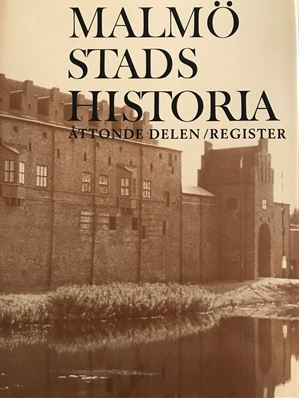 Malmö Stads Historia. D. 8 : Register | 0:e upplagan