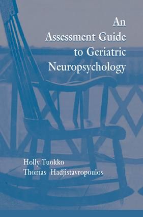 An Assessment Guide To Geriatric Neuropsychology | 1:a upplagan