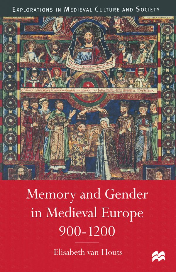 Memory and Gender in Medieval Europe, 900-1200 | 1 999:e upplagan