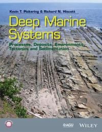Deep Marine Systems: Processes, Deposits, Environments, Tectonic and Sedime