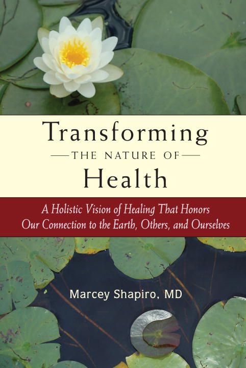 Transforming the Nature of Health | 0:e upplagan