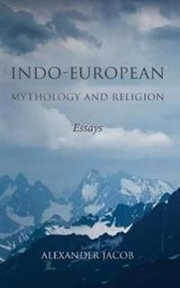 Indo-European Mythology and Religion | 0:e upplagan