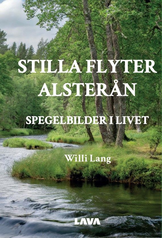 Stilla flyter Alsterån – Spegelbilder i livet | 9789181011241 ...