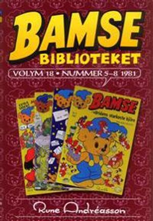 Bamsebiblioteket. Vol. 18, Nummer 5-8 1981 | 1:a upplagan