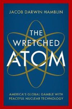 The Wretched Atom