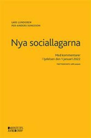 Nya sociallagarna : Med kommentarer i lydelsen den 1 januari 2022 | 35:e upplagan