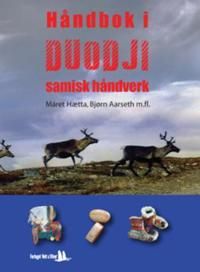 Håndbok i duodji: samisk håndverk