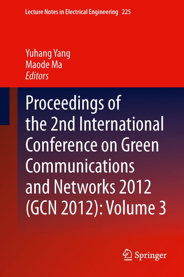 Proceedings of the 2nd International Conference on Green Communications and Networks 2012 (GCN 2012): Volume 3 | 1:a upplagan