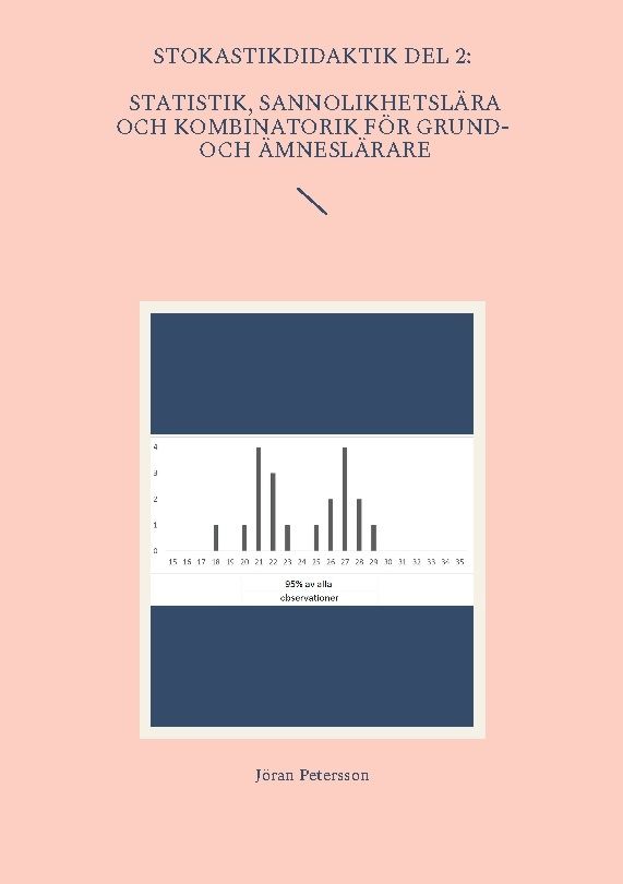 Stokastikdidaktik del 2: Statistik, sannolikhetslära och kombinatorik för g | 1:a upplagan