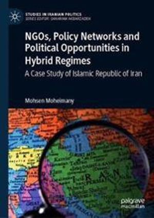 NGOs, Policy Networks and Political Opportunities in Hybrid Regimes | 1:a upplagan