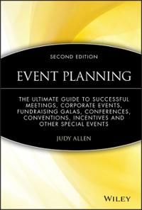 Event Planning: The Ultimate Guide To Successful Meetings, Corporate Events