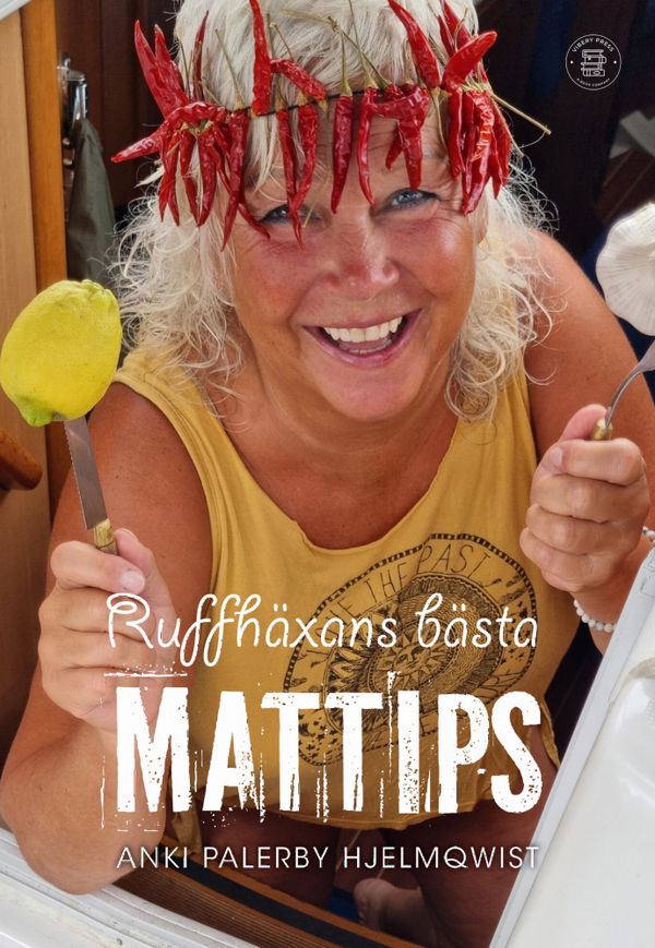 Ruffhäxans bästa mattips | 1:a upplagan