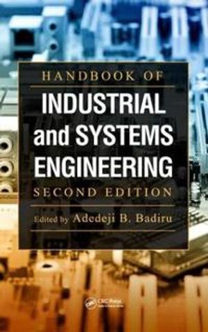 Handbook of Industrial and Systems Engineering |  2:e upplagan