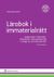 Lärobok i immaterialrätt : Upphovsrätt, Patenträtt, Mönsterrätt, Känneteckensrätt - I Sverige, EU och internationellt (2017)