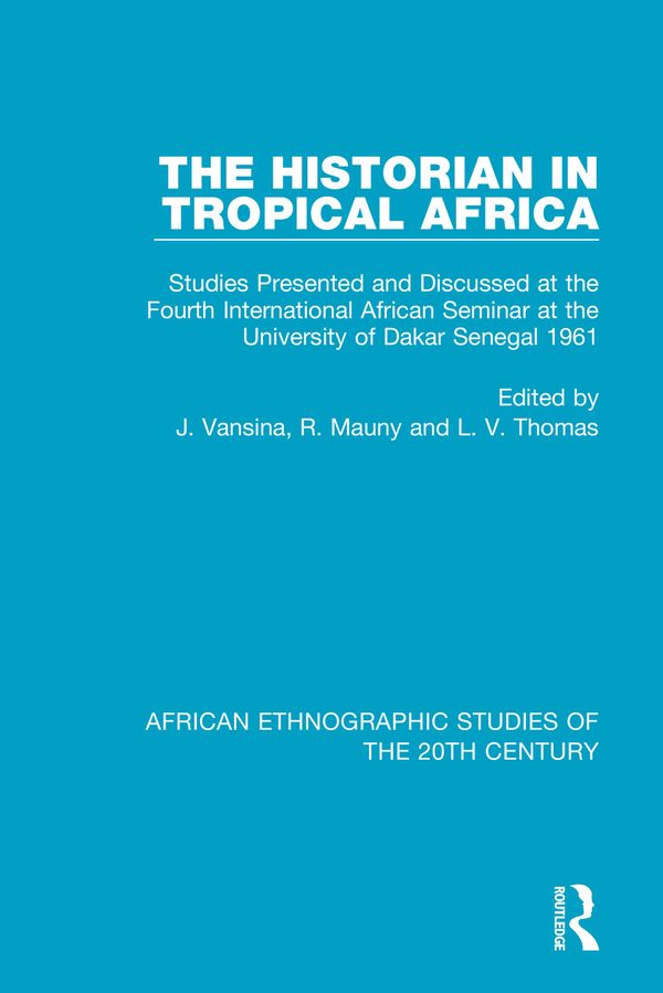 The Historian in Tropical Africa | 1:a upplagan