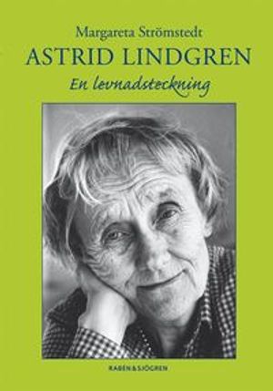 Astrid Lindgren : en levnadsteckning | 5:e upplagan