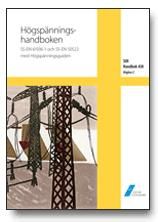 SEK Handbok 438 - Högspänningshandboken - SS-EN 61936-1 och SS-EN 50522 med Högspänningsguiden