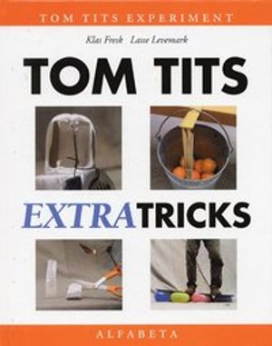 Tom Tits extra tricks | 1:a upplagan