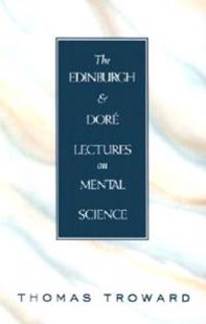 Edinburgh And Dore Lectures On Mental Science