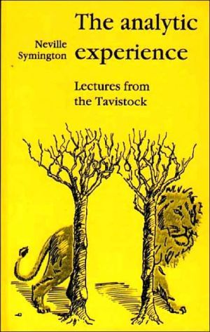 Analytic experience - lectures from the tavistock