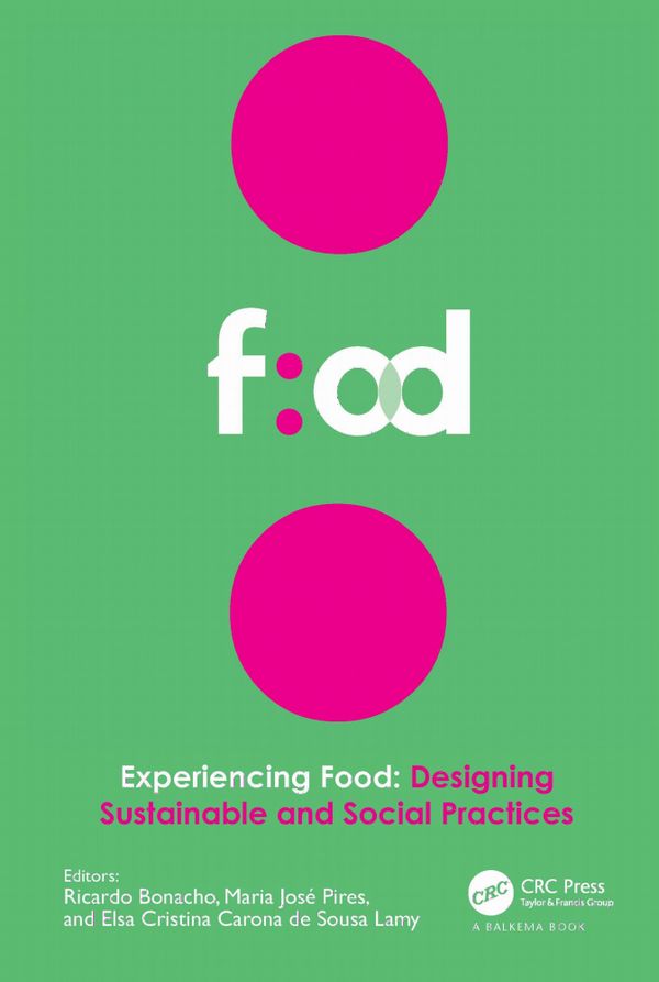 Experiencing Food: Designing Sustainable and Social Practices | 1:a upplagan