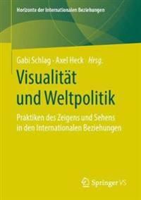 Visualität und Weltpolitik | 1:a upplagan