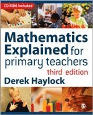 Mathematics Explained for Primary Teachers | 3:e upplagan