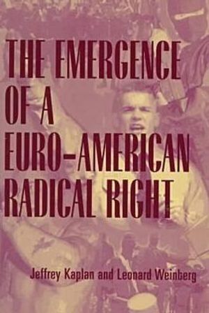 The Emergence of a Euro-American Radical Right