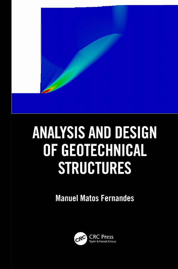 Analysis and Design of Geotechnical Structures | 1:a upplagan