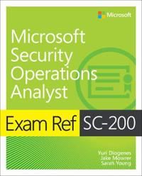 Exam Ref SC-200 Microsoft Security Operations Analyst | 0:e upplagan