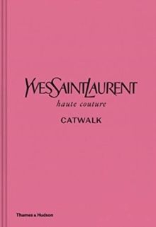 Yves Saint Laurent Catwalk | 0:e upplagan