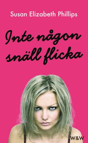 Inte någon snäll flicka