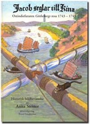 Jacob seglar till Kina Ostindiefararen Götheborgs resa 1743-1745 | 3:e upplagan