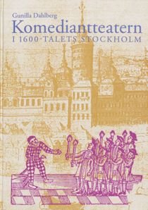 Komediantteatern i 1600-talets Stockholm