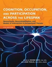 Cognition, Occupation, and Participation Across the Lifespan | 0:e upplagan