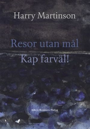 Resor utan mål/Kap farväl!