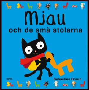 Mjau och de små stolarna