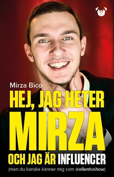 Hej, jag heter Mirza och jag är influencer | 1:a upplagan