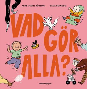 Vad gör alla? | 1:a upplagan